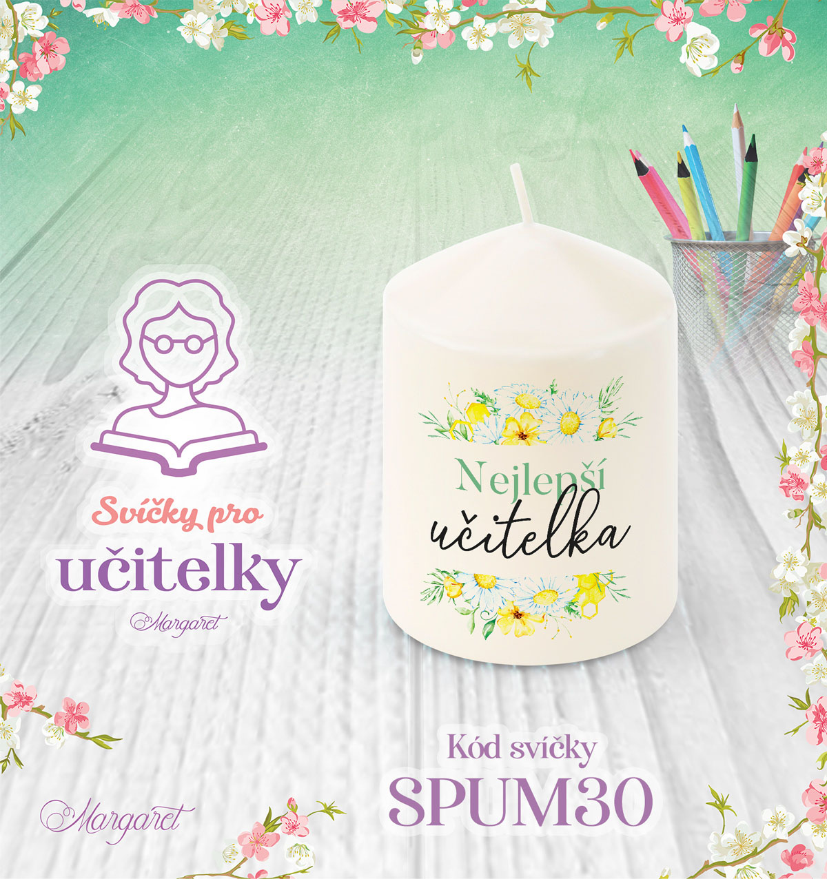Svíčka s potiskem – Pro učitelky / Malá | Motiv 30