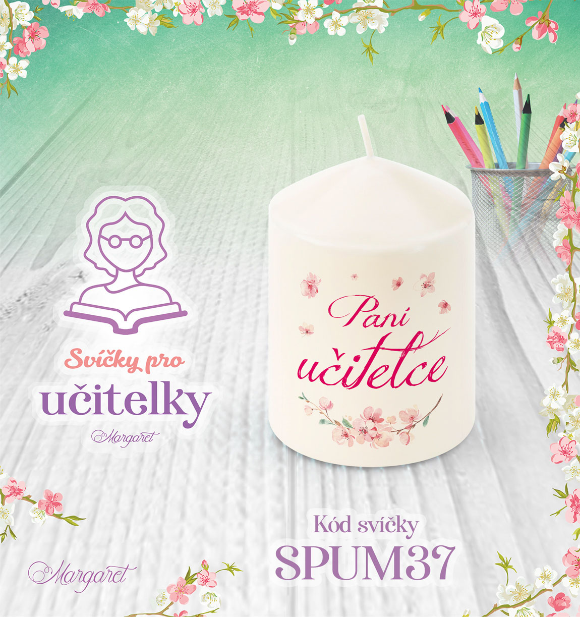 Svíčka s potiskem – Pro učitelky / Malá | Motiv 37