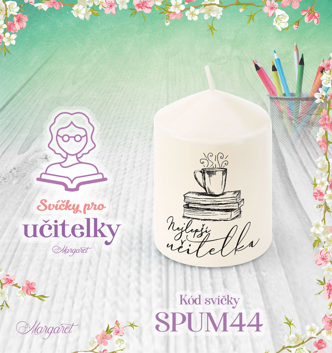 Svíčka s potiskem – Pro učitelky / Malá | Motiv 44