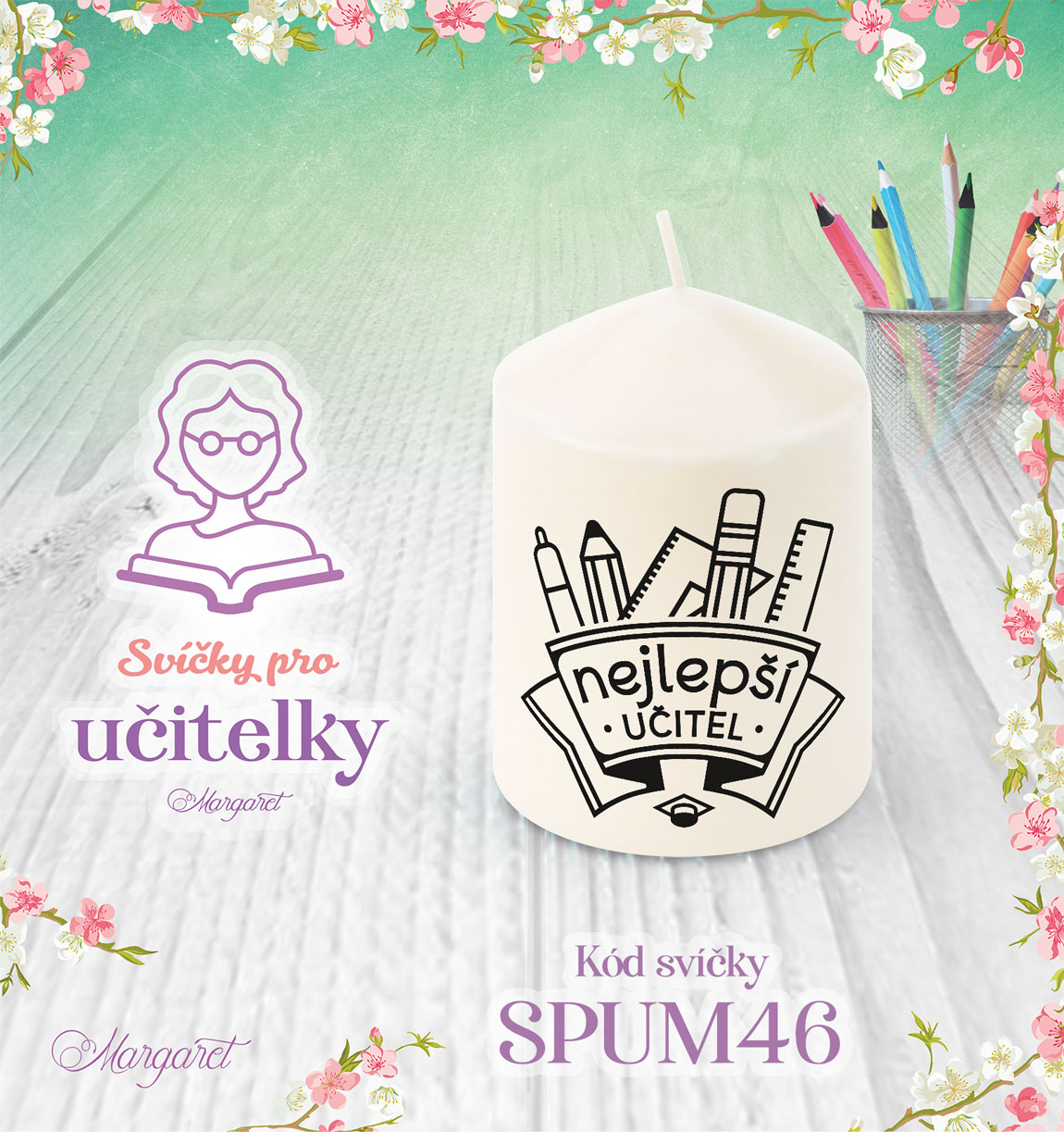 Svíčka s potiskem – Pro učitelky / Malá | Motiv 46