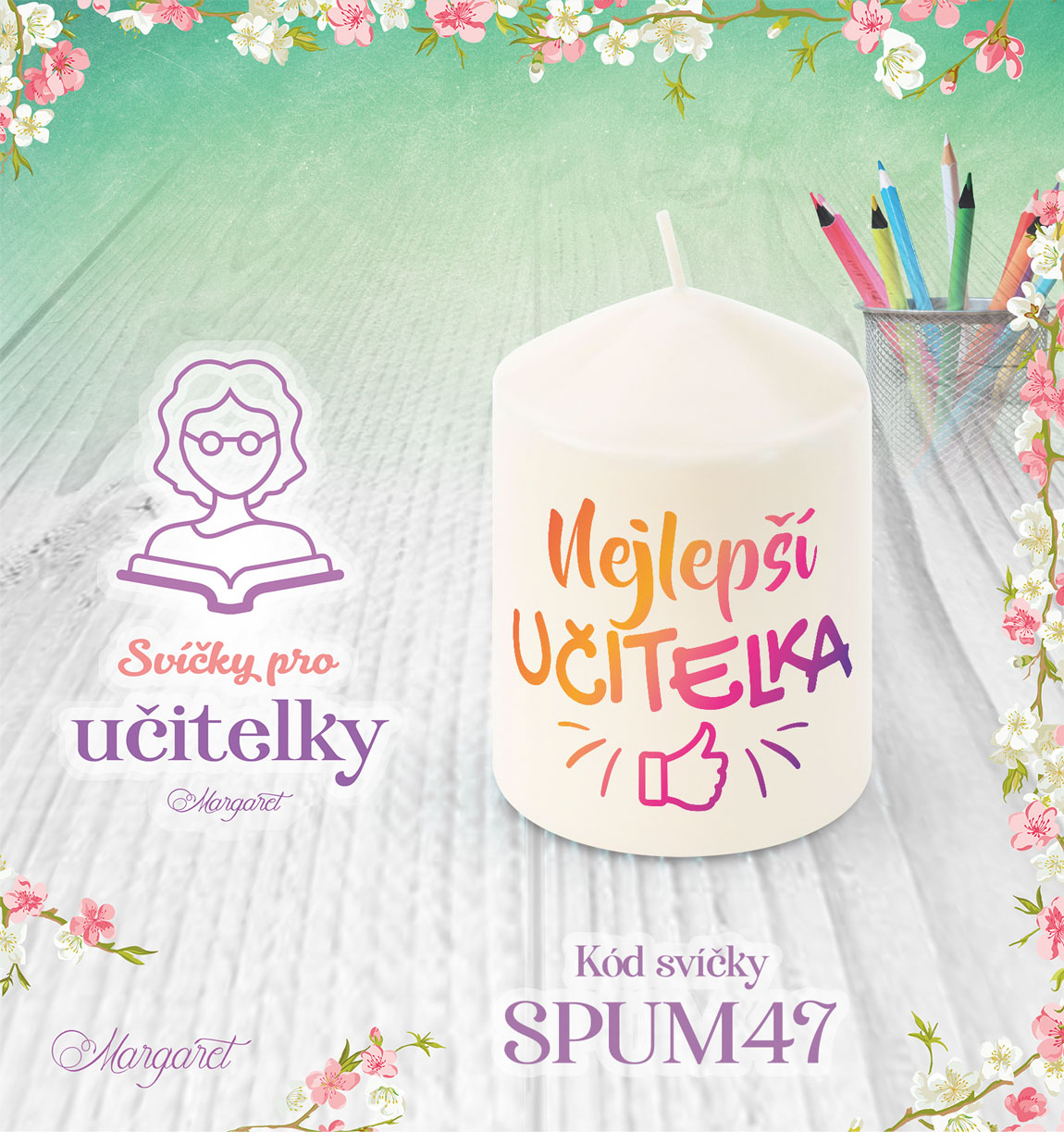 Svíčka s potiskem – Pro učitelky / Malá | Motiv 47