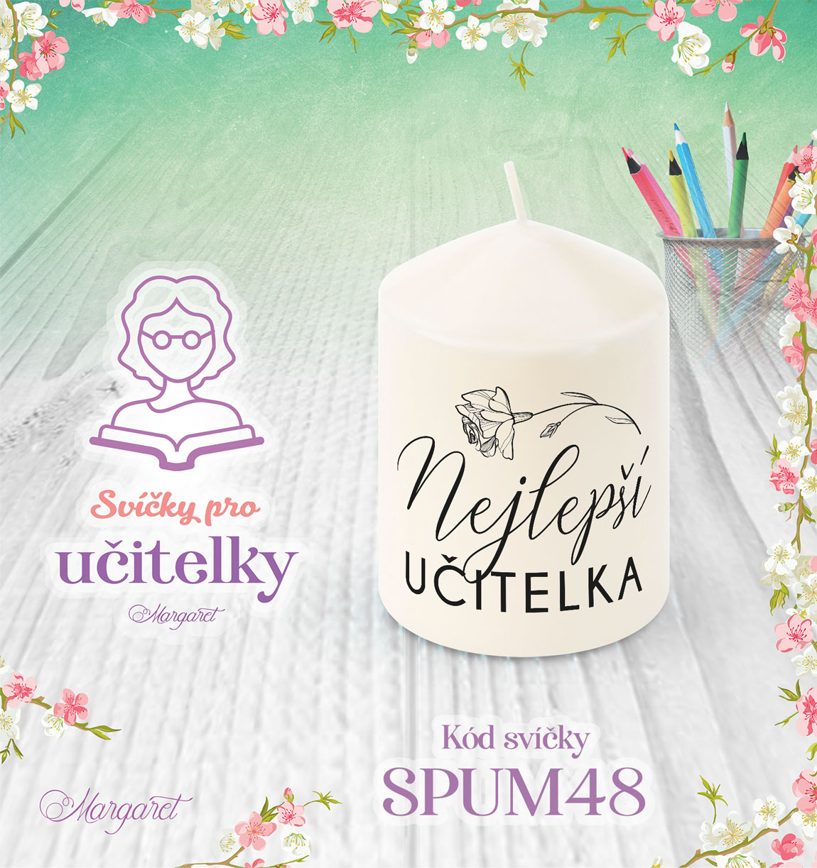Svíčka s potiskem – Pro učitelky / Malá | Motiv 48