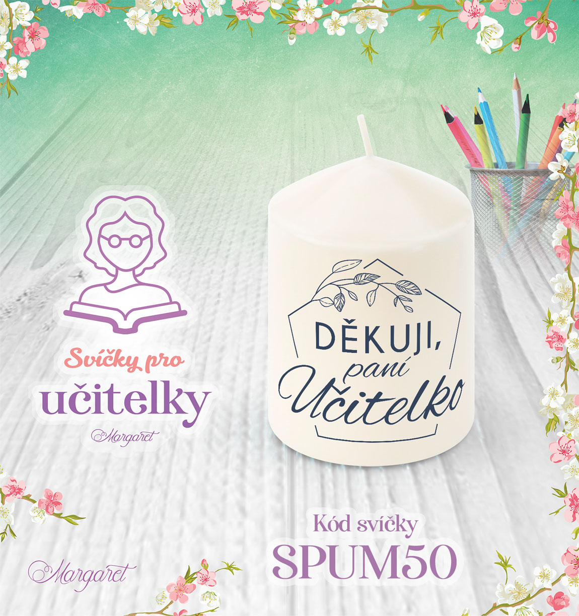 Svíčka s potiskem – Pro učitelky / Malá | Motiv 50
