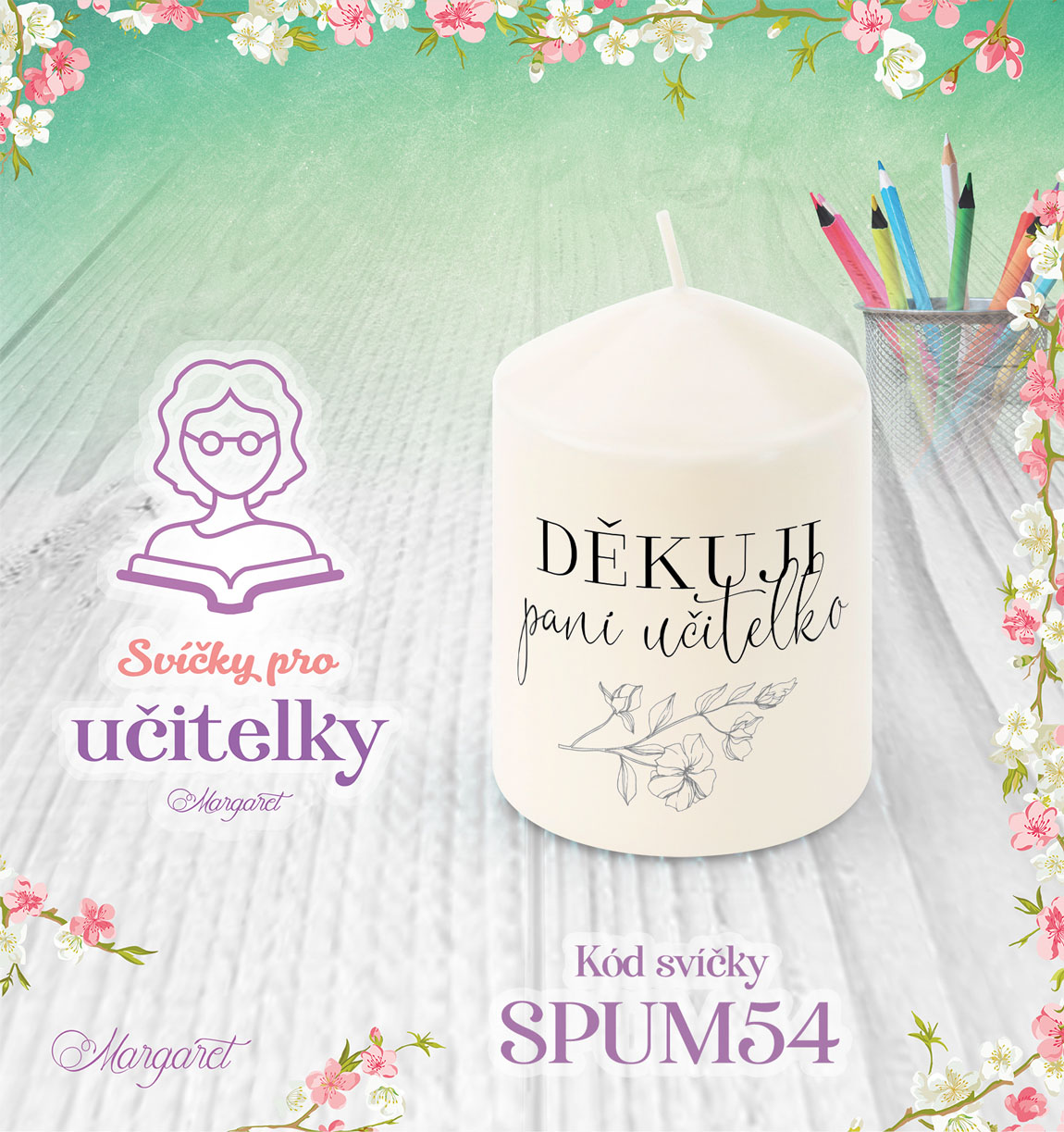 Svíčka s potiskem – Pro učitelky / Malá | Motiv 54