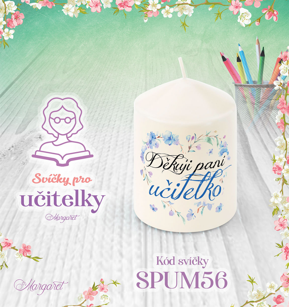 Svíčka s potiskem – Pro učitelky / Malá | Motiv 56