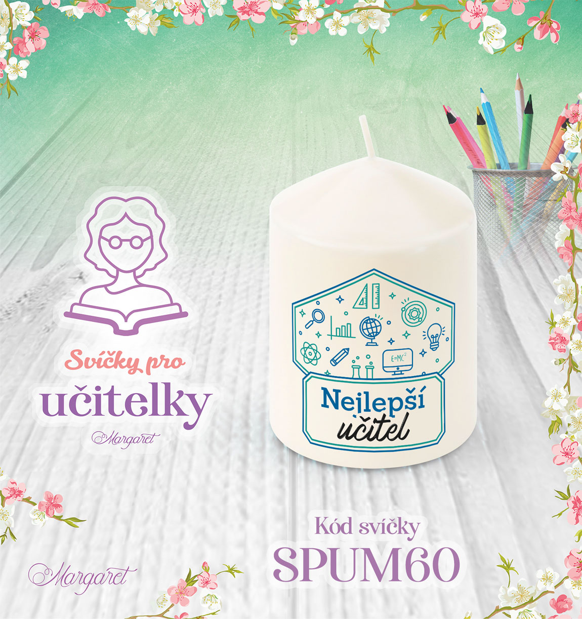 Svíčka s potiskem – Pro učitelky / Malá | Motiv 60