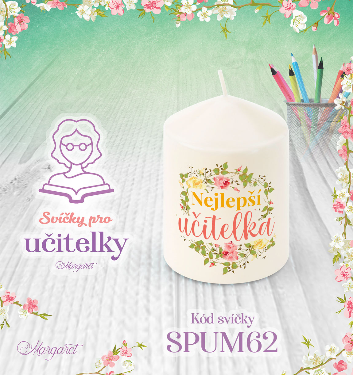 Svíčka s potiskem – Pro učitelky / Malá | Motiv 62
