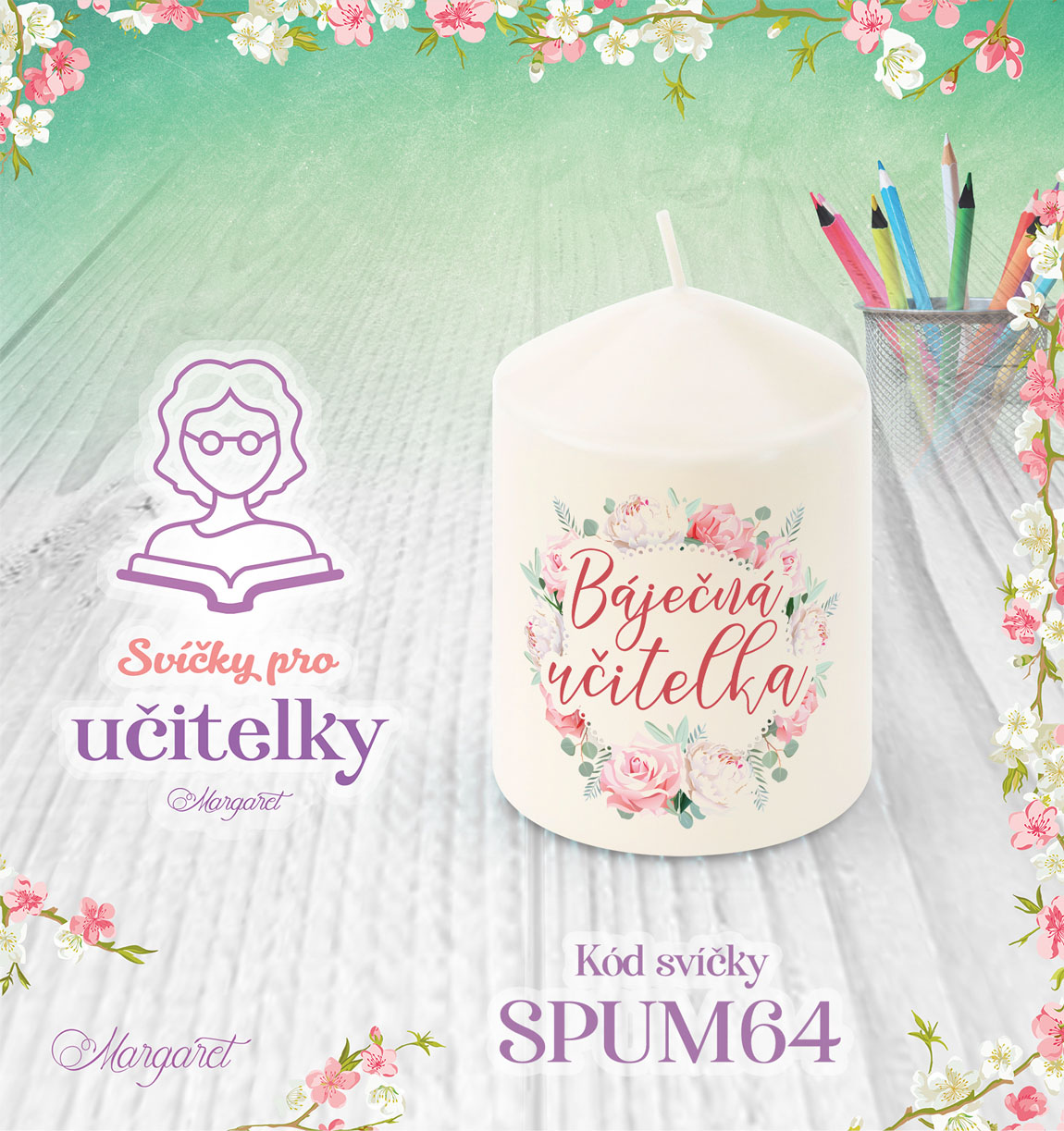 Svíčka s potiskem – Pro učitelky / Malá | Motiv 64