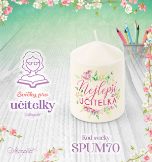 Svíčka s potiskem – Pro učitelky / Malá | Motiv 70